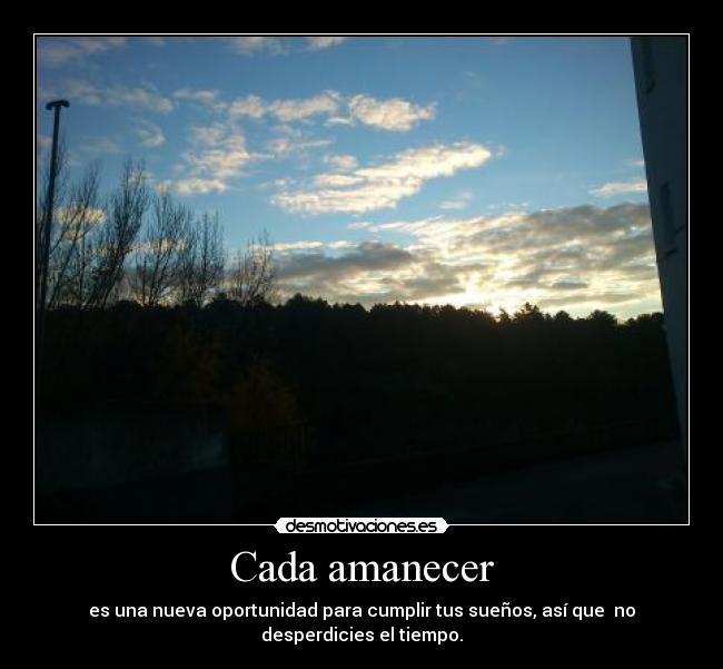 Cada amanecer - 