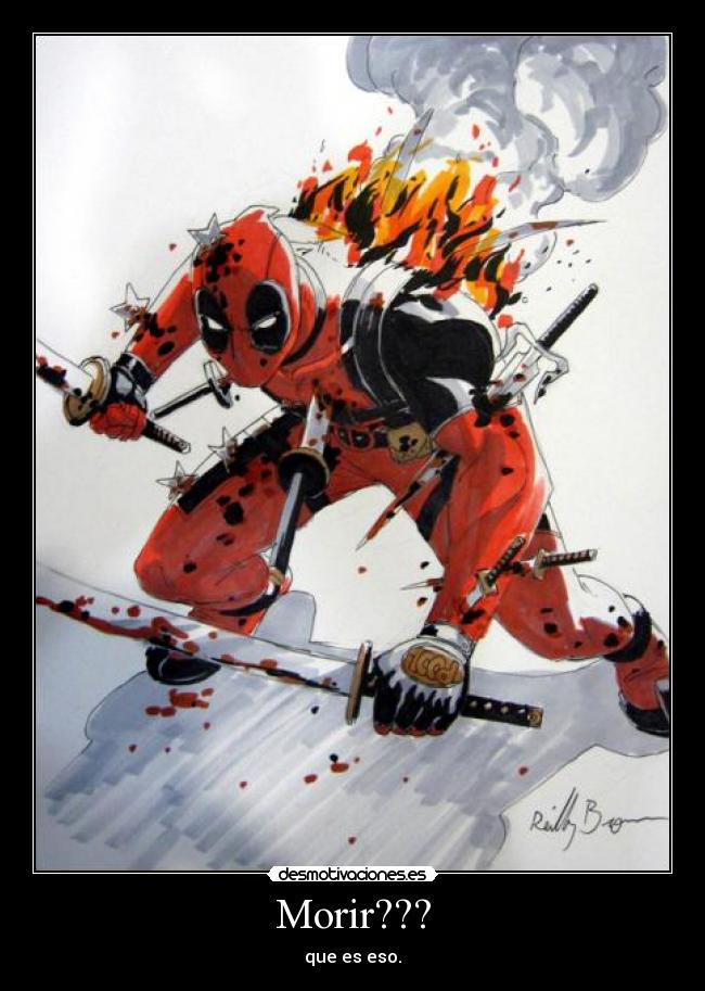 Morir??? - que es eso.