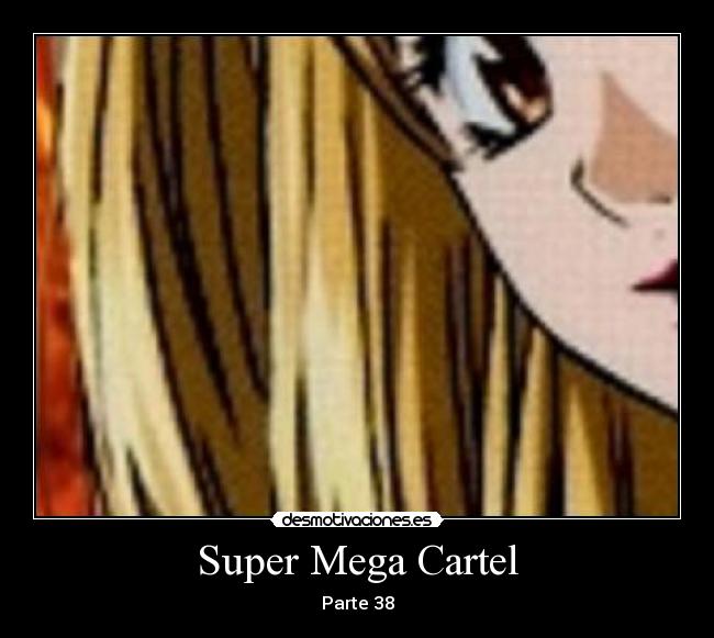 Super Mega Cartel - Parte 38