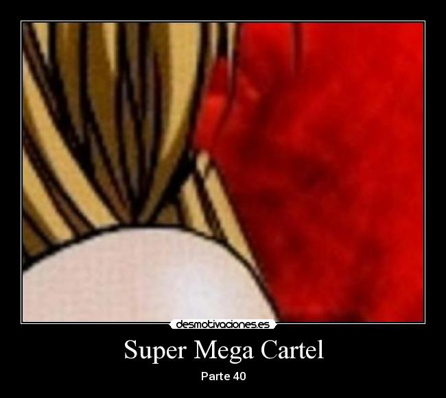 Super Mega Cartel - Parte 40