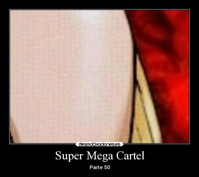 Super Mega Cartel - Parte 50