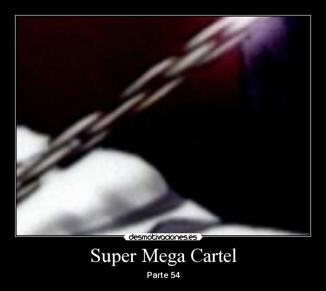 Super Mega Cartel - Parte 54