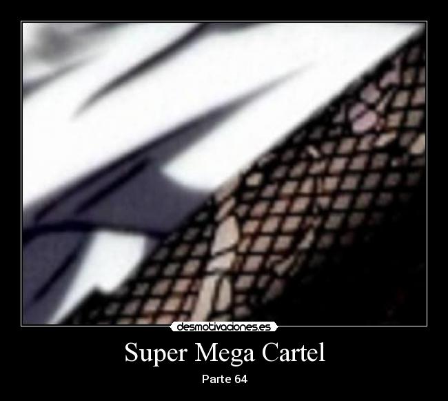 Super Mega Cartel - Parte 64