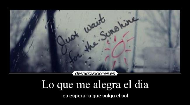 Lo que me alegra el dia - 