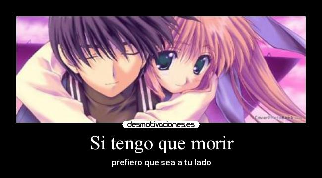 Si tengo que morir -