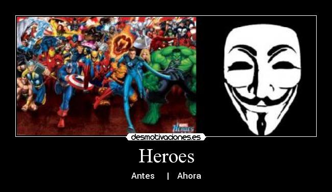 Heroes - Antes | Ahora