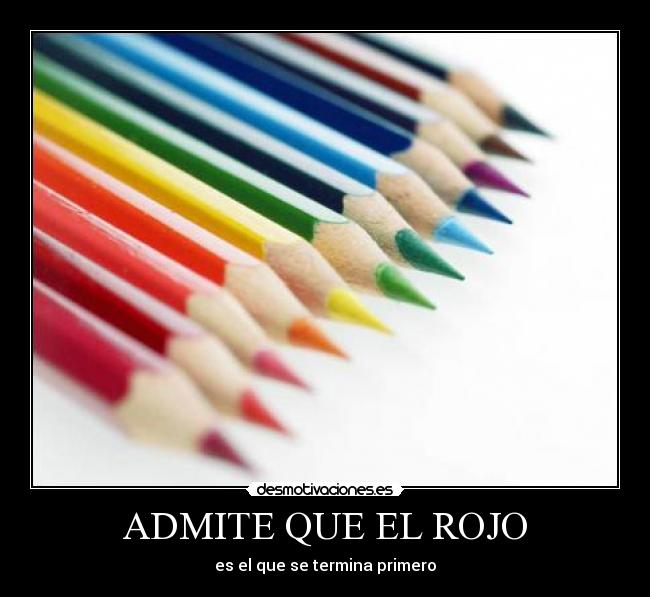 ADMITE QUE EL ROJO -