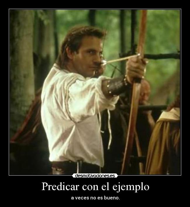 Predicar con el ejemplo -