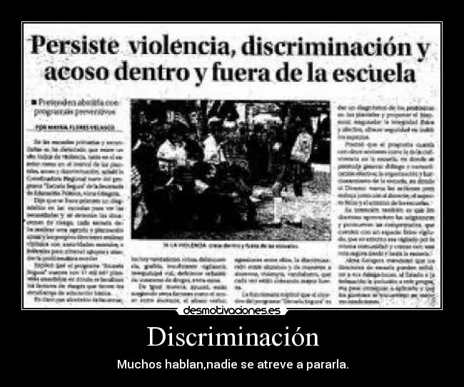 Discriminación - Muchos hablan,nadie se atreve a pararla.