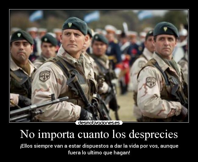 No importa cuanto los desprecies -