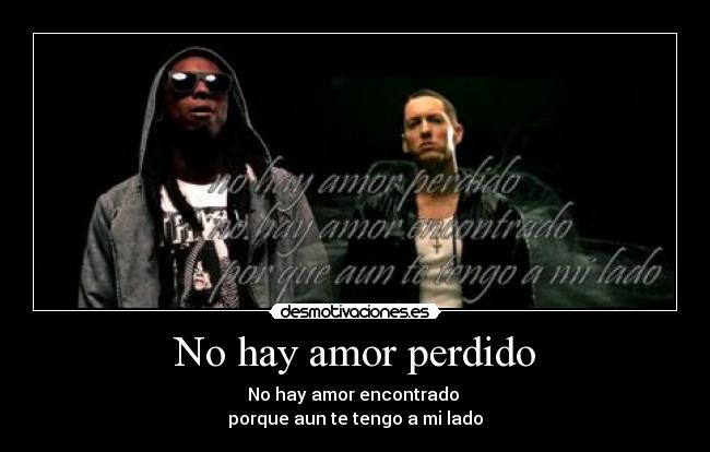 No hay amor perdido -