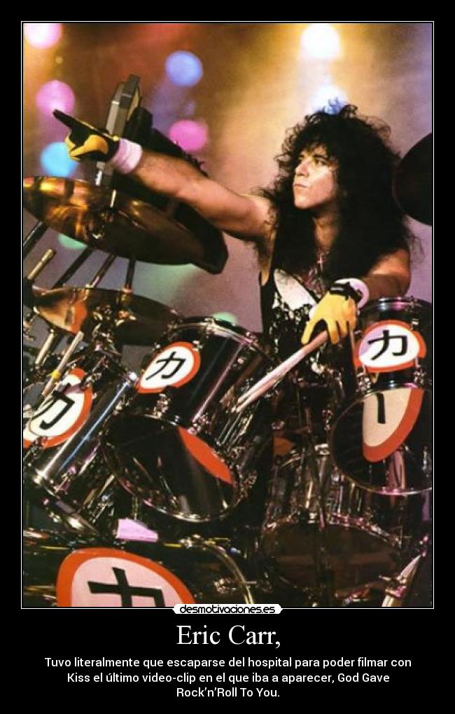 Eric Carr, -