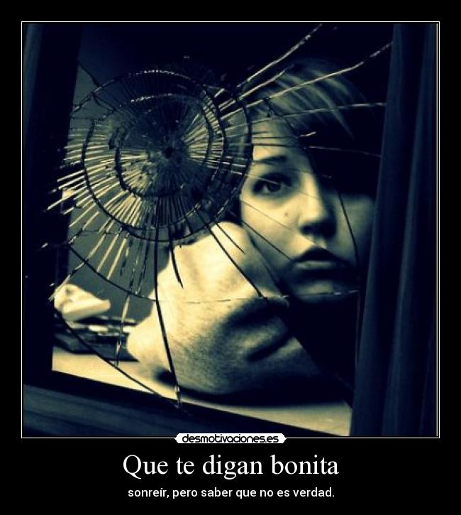 Que te digan bonita - 