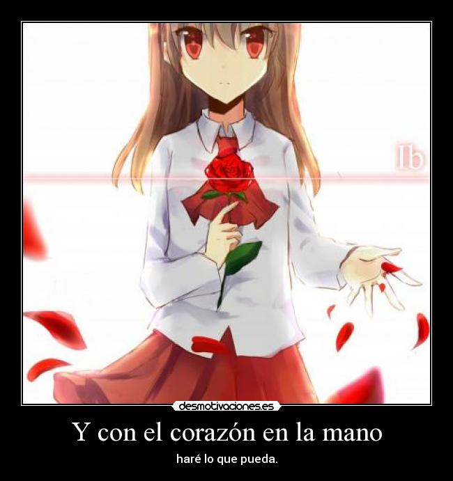 Y con el corazón en la mano -