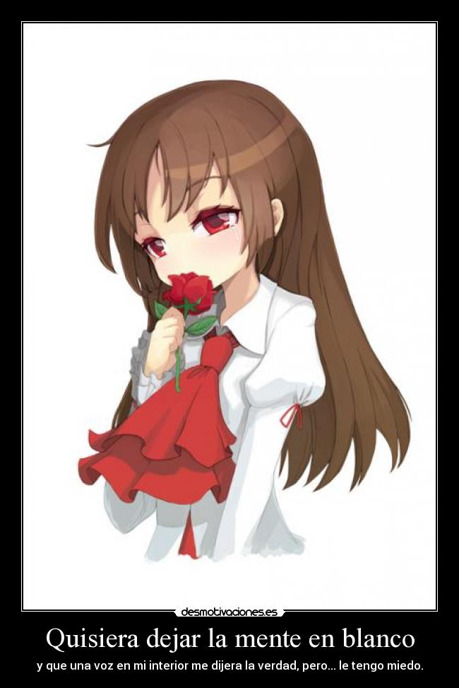 Quisiera dejar la mente en blanco - 