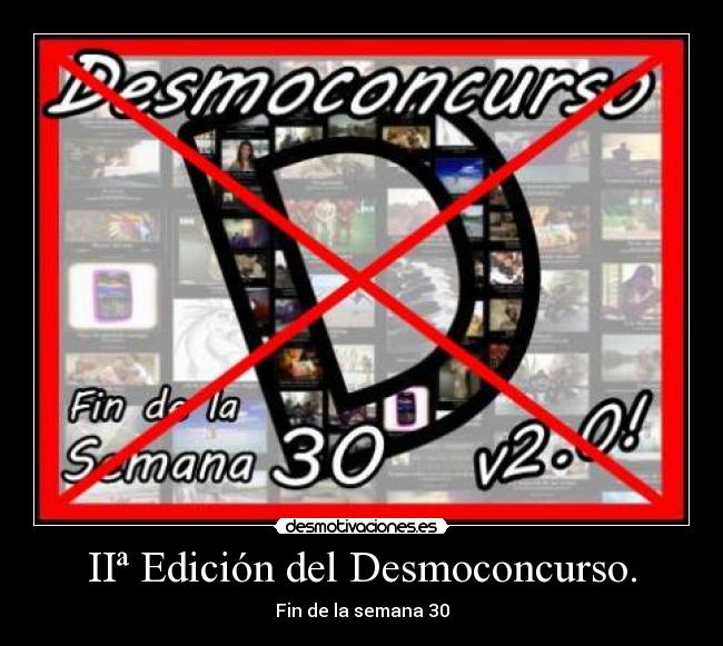 IIª Edición del Desmoconcurso. - Fin de la semana 30
