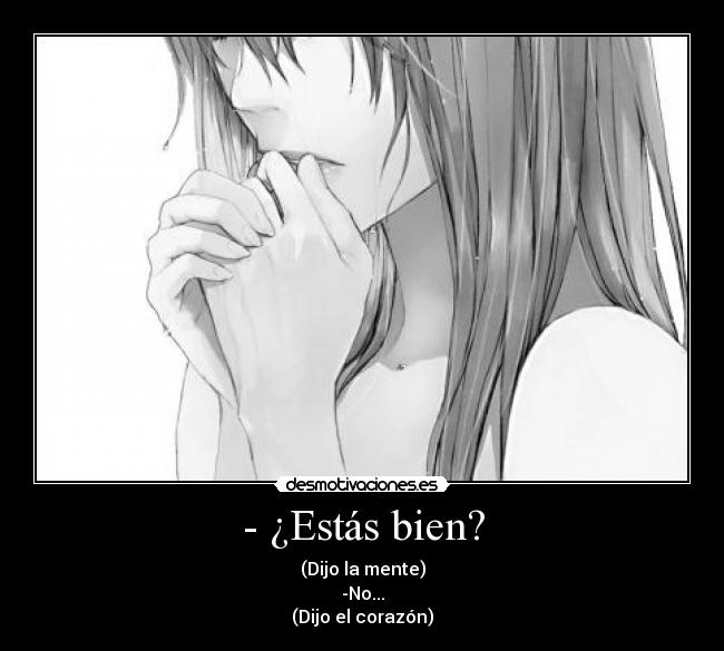 - ¿Estás bien? -