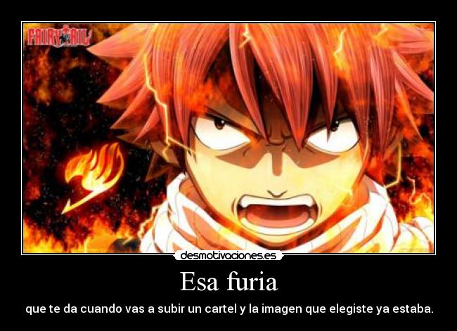 carteles esa furia desmotivaciones