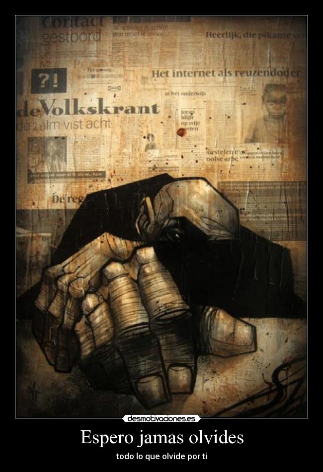Espero jamas olvides - todo lo que olvide por ti