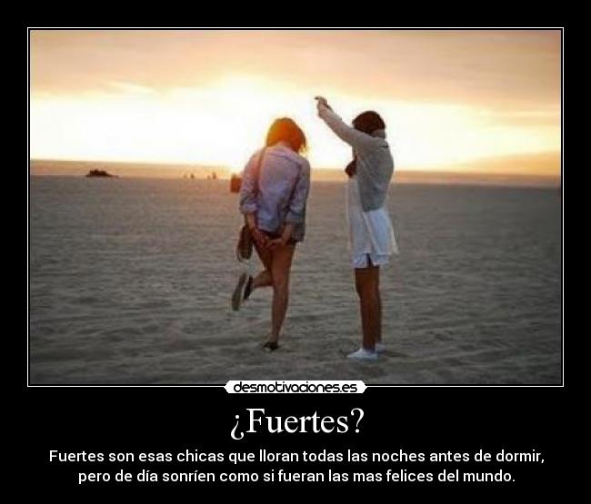 ¿Fuertes? - 