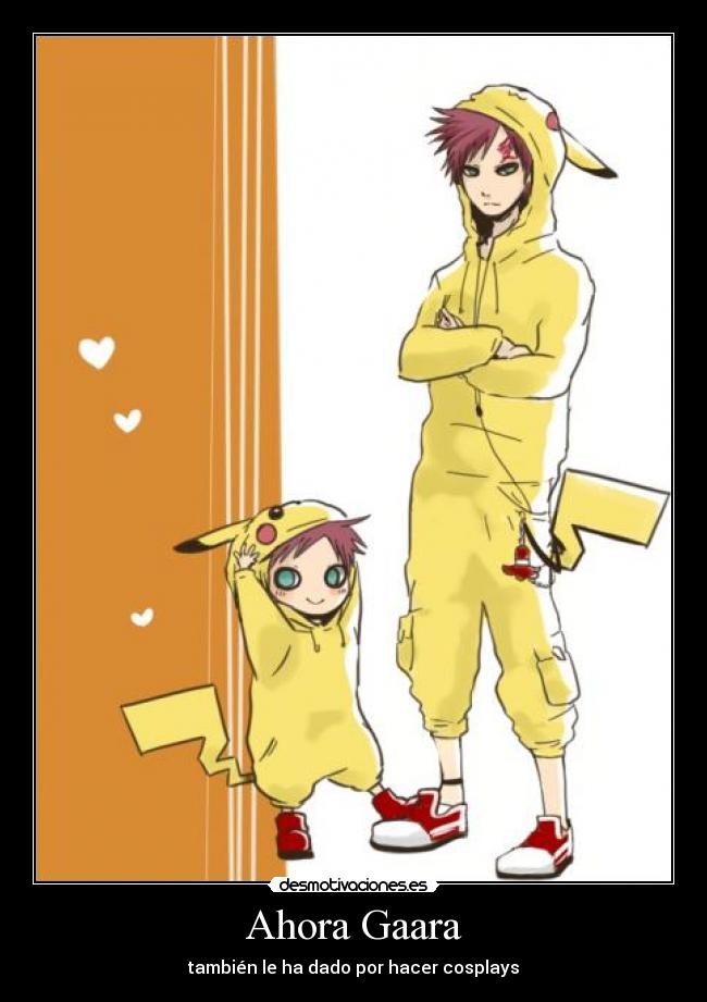 Ahora Gaara -