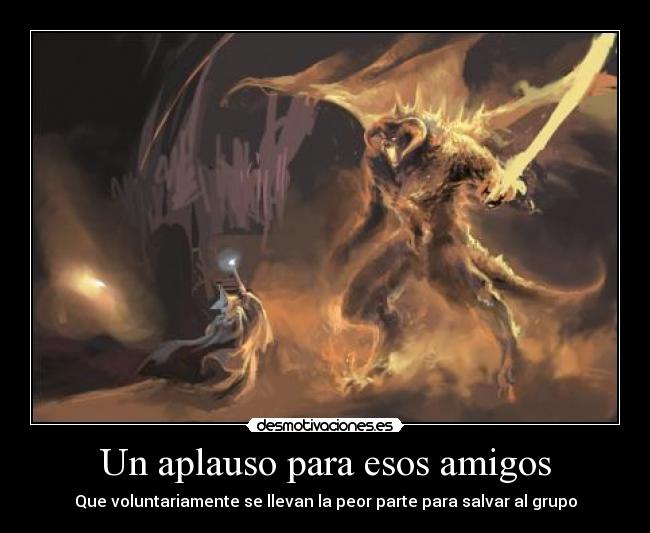 carteles amigos gandalf desmotivaciones