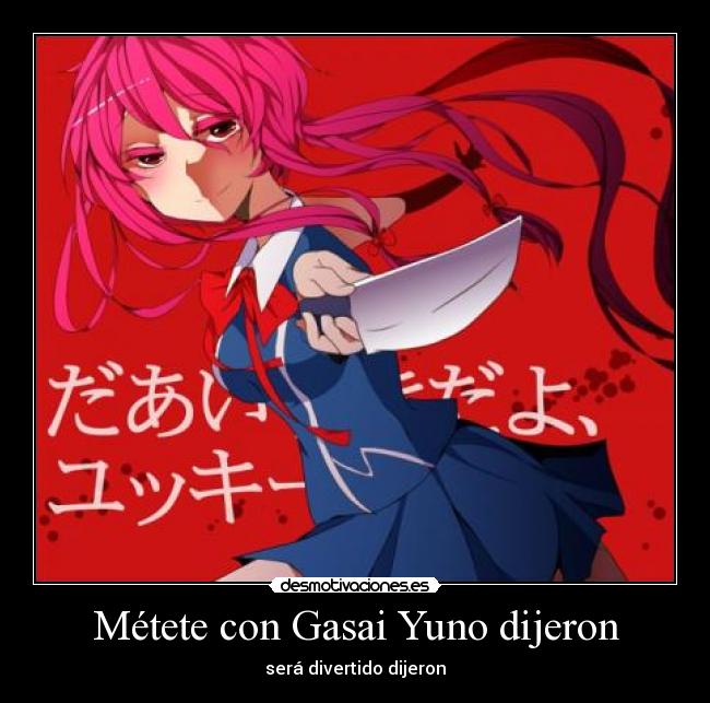Métete con Gasai Yuno dijeron - 