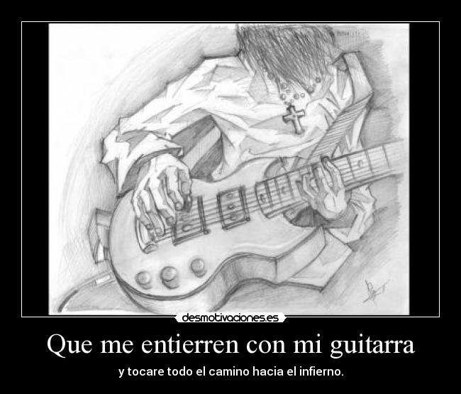 Que me entierren con mi guitarra - 