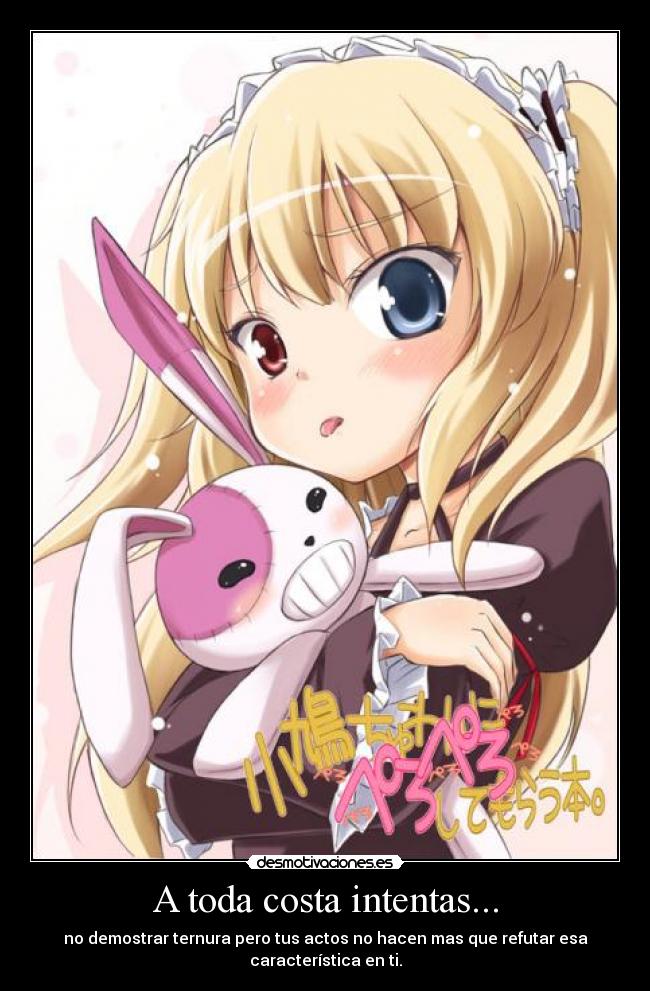 A toda costa intentas... - 