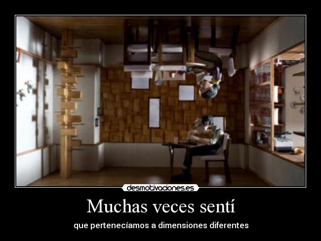 Muchas veces sentí -