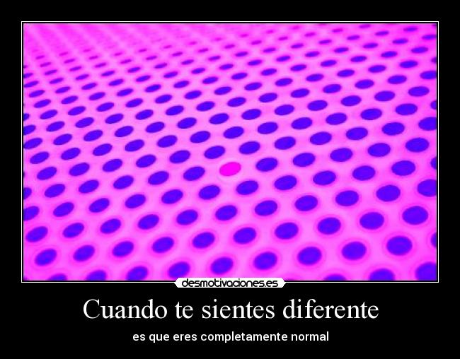 Cuando te sientes diferente -