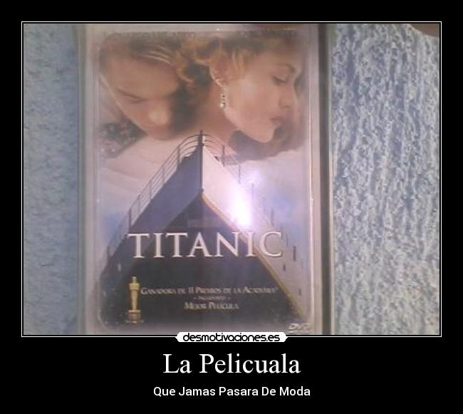 La Pelicuala - Que Jamas Pasara De Moda