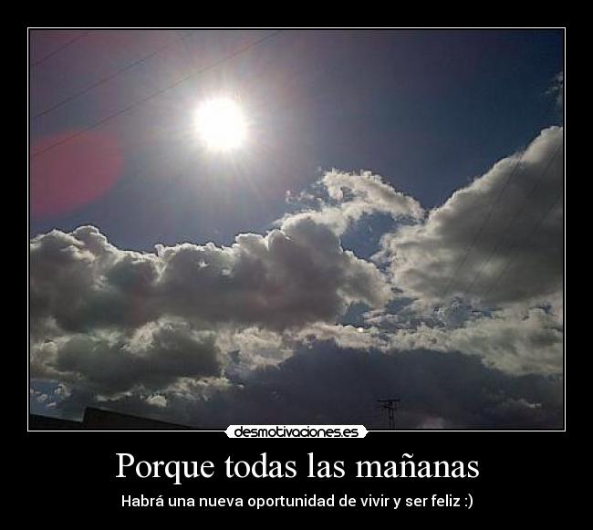 Porque todas las mañanas -
