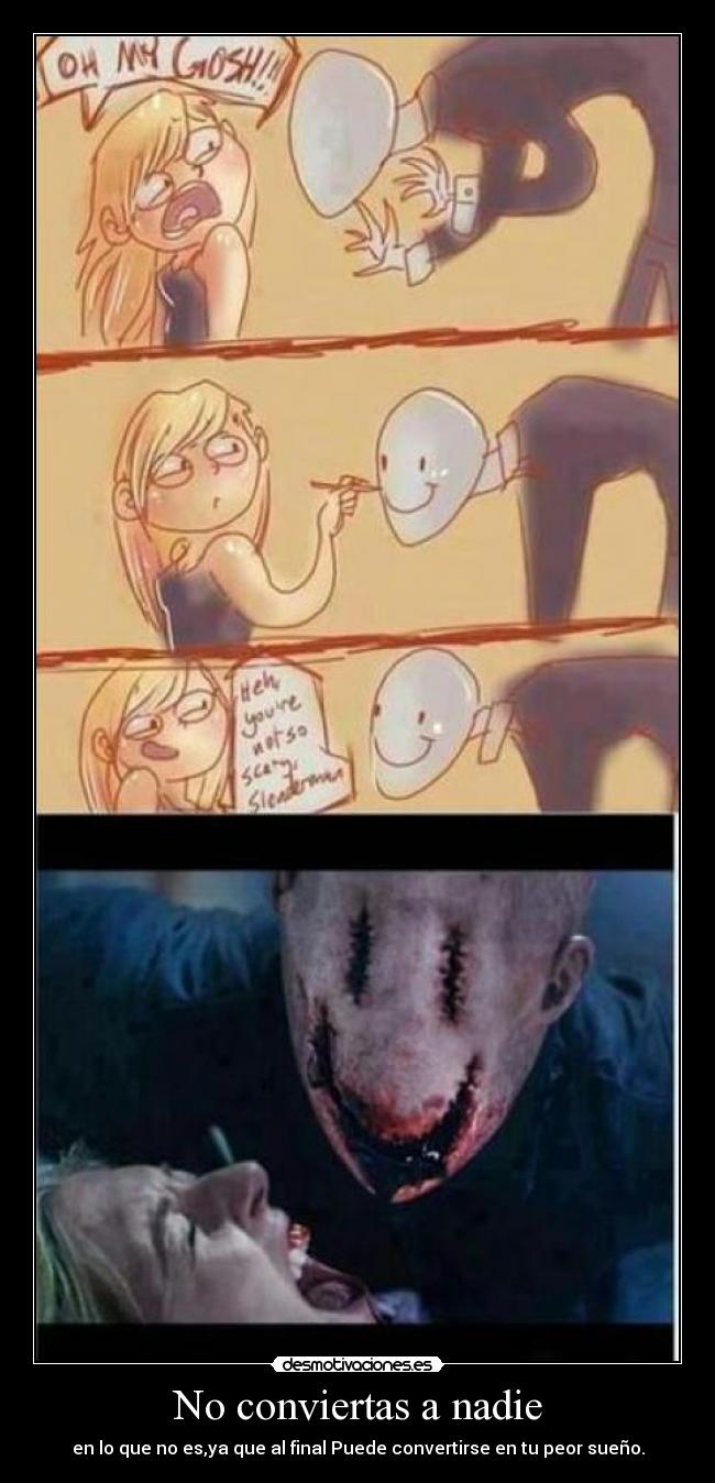 No conviertas a nadie -