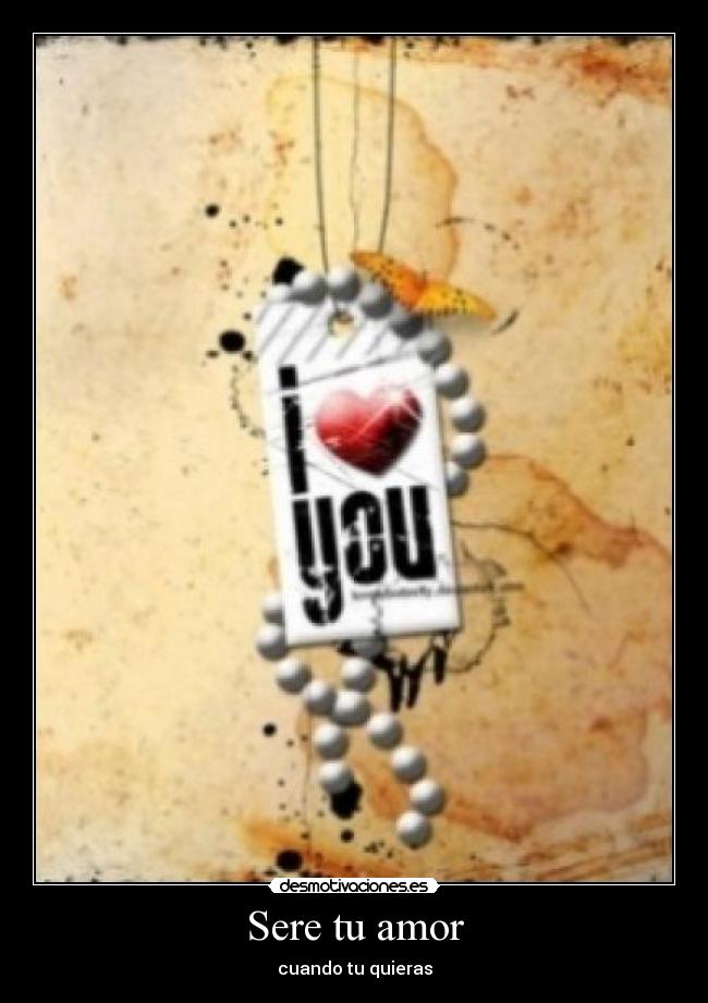 Sere tu amor - cuando tu quieras