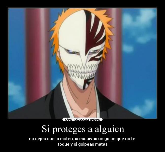 Si proteges a alguien -