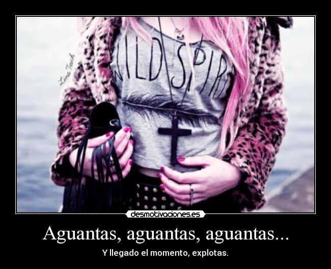 Aguantas, aguantas, aguantas... -