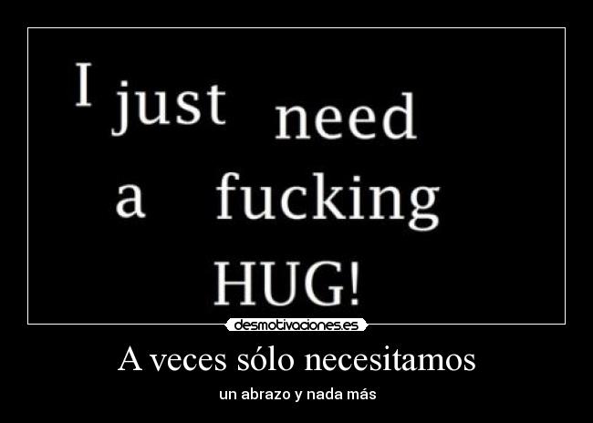 A veces sólo necesitamos - 