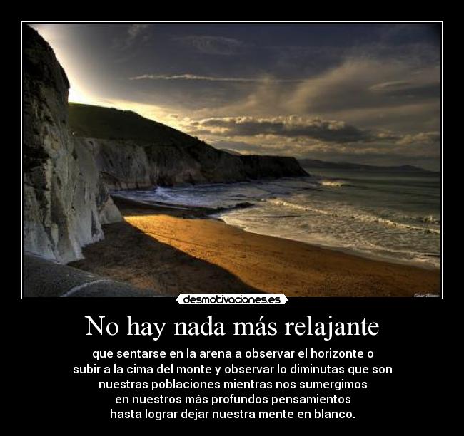 No hay nada más relajante -