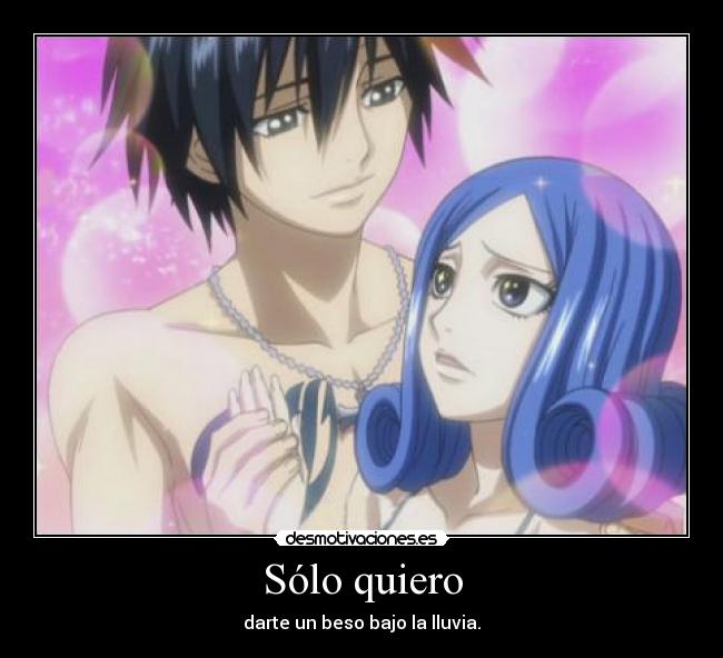 Sólo quiero - darte un beso bajo la lluvia.