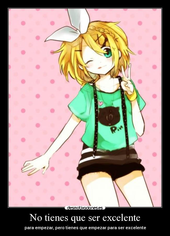 No tienes que ser excelente - 