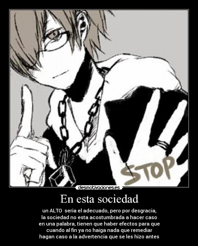 carteles sociedad kana stop sociedad anime desmotivaciones