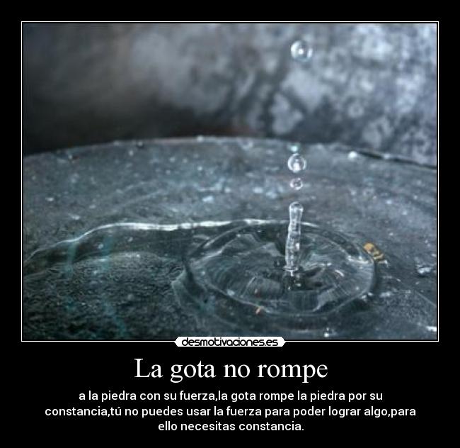 La gota no rompe -