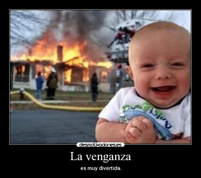 La venganza -