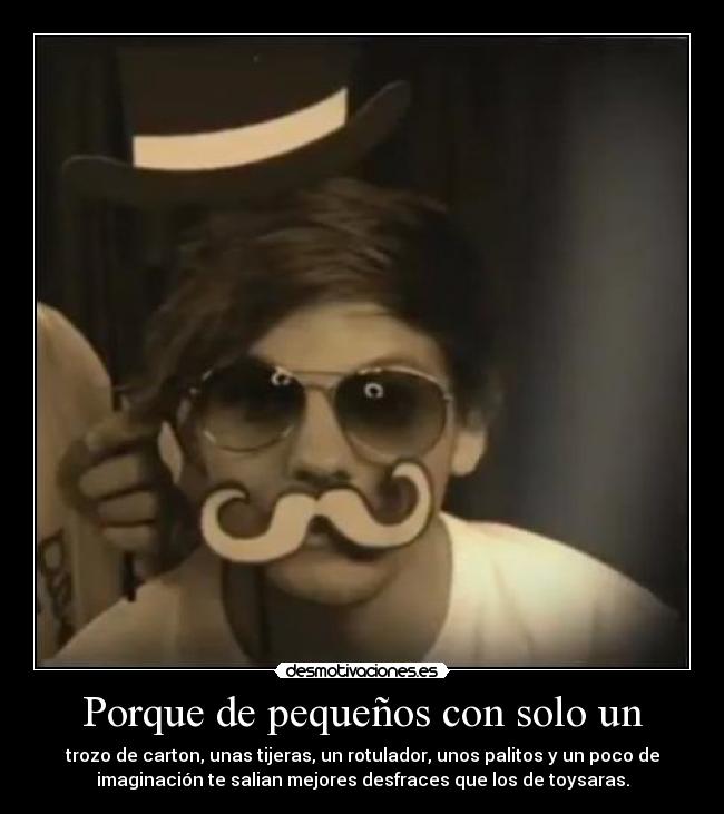 Porque de pequeños con solo un - 