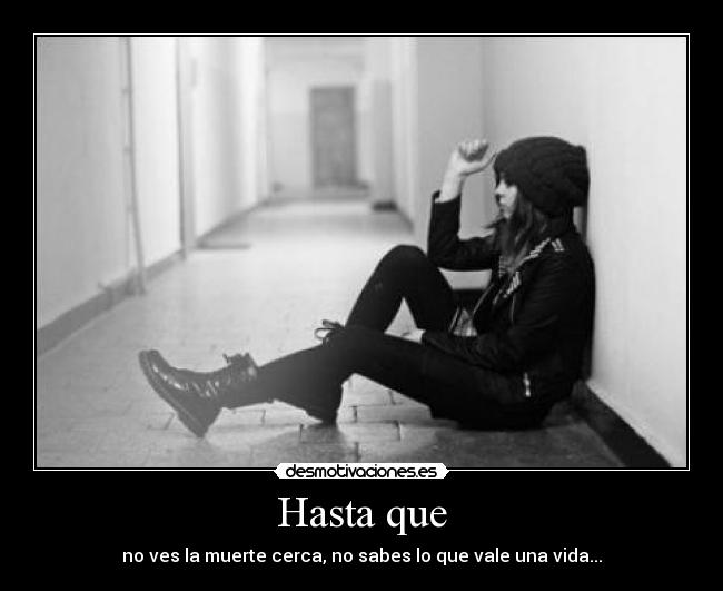 Hasta que -