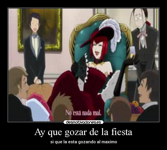 Ay que gozar de la fiesta -