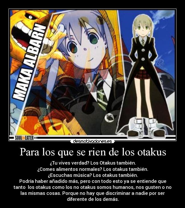 Para los que se rien de los otakus -