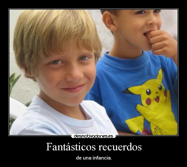 Fantásticos recuerdos - 