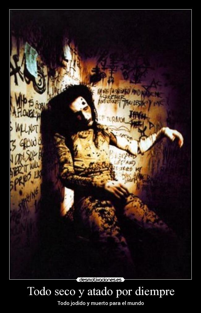 Todo seco y atado por diempre - 